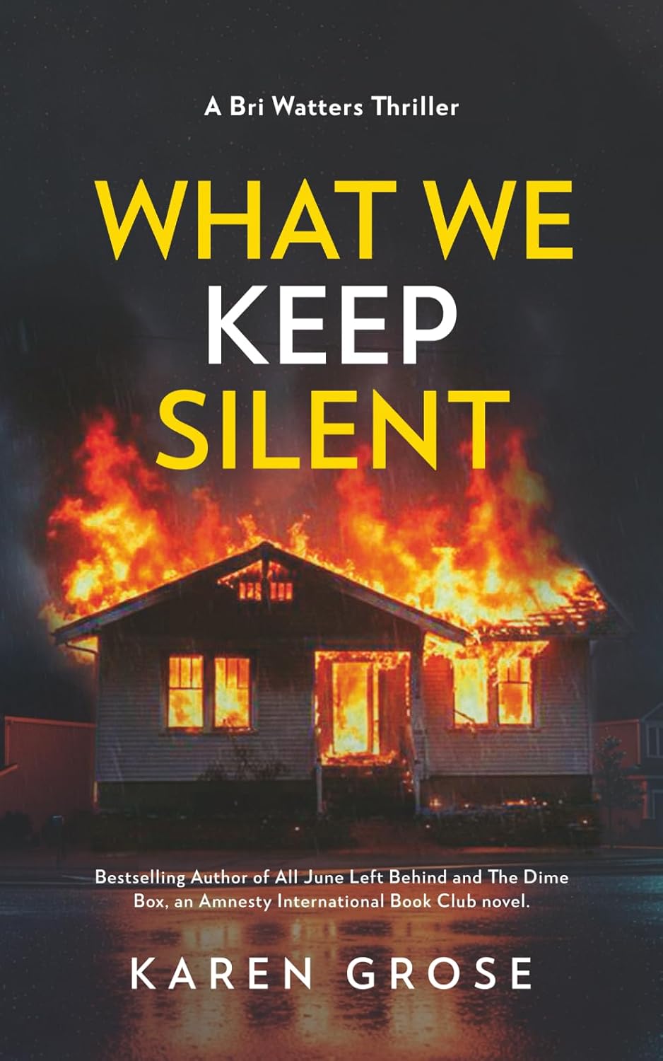What We Keep Silent — front cover, a house engulfed in flames